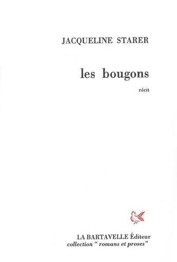 Couverture du livre « Les Bougons » de Jacqueline Starer aux éditions La Bartavelle