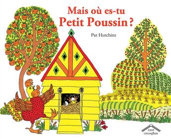 Couverture du livre « Mais où es-tu petit poussin ? » de Pat Hutchins aux éditions Circonflexe