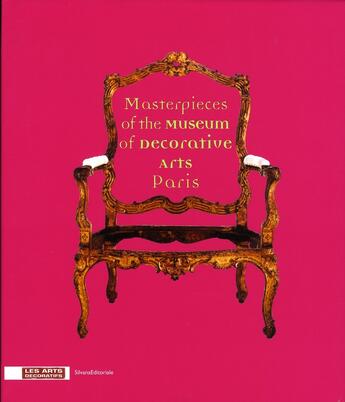 Couverture du livre « Masterpieces of the museum of decorative arts Paris » de Beatrice Salmon aux éditions Les Arts Decoratifs