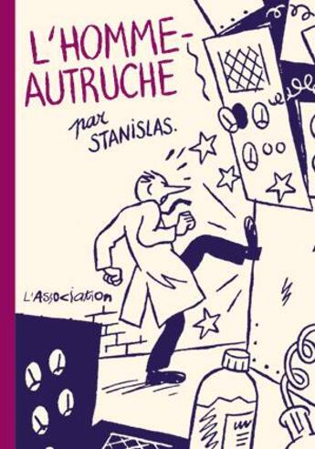 Couverture du livre « L'homme-autruche » de Stanislas aux éditions L'association