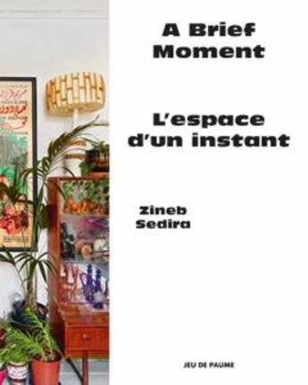 Couverture du livre « Zineb Sedira ; l'espace d'un instant / a brief moment » de  aux éditions Jeu De Paume