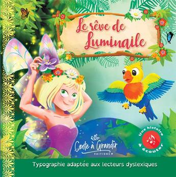 Couverture du livre « LE REVE DE LUMINAILE : Livre jeunesse et audio musical » de Christelle Guilleux Holleville et Mathias Lamamy aux éditions Conte A Grandir