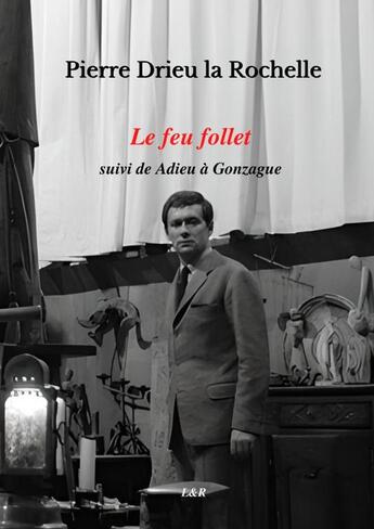 Couverture du livre « Le feu follet » de Pierre Drieu La Roch aux éditions Thebookedition.com