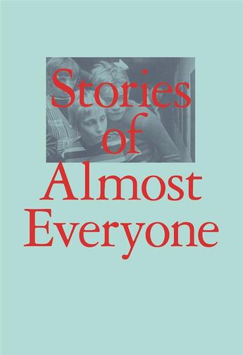 Couverture du livre « Stories of almotst everyone » de Aram Moshayedi aux éditions Prestel