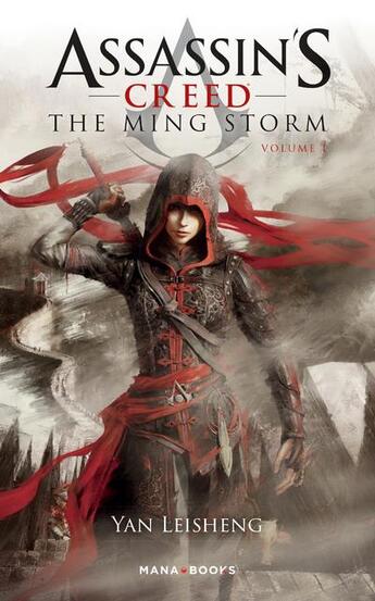 Couverture du livre « Assassin's Creed - the ming storm Tome 1 » de Yan Leisheng aux éditions Mana Books