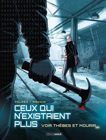 Couverture du livre « Ceux qui n'existaient plus Tome 2 : Voir Thèbes et mourir » de Olivier Mangin et Philippe Pelaez aux éditions Bamboo