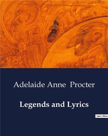 Couverture du livre « Legends and Lyrics » de Procter A A. aux éditions Culturea