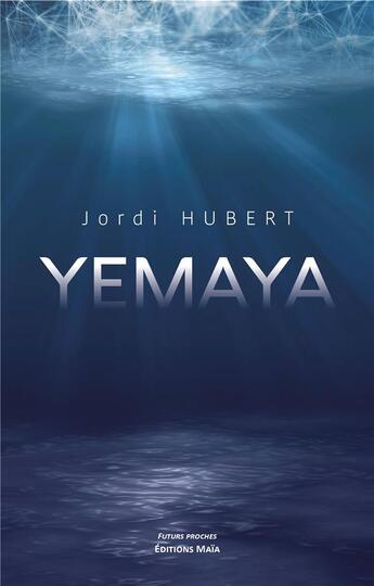 Couverture du livre « Yemaya » de Jordi Hubert aux éditions Editions Maia