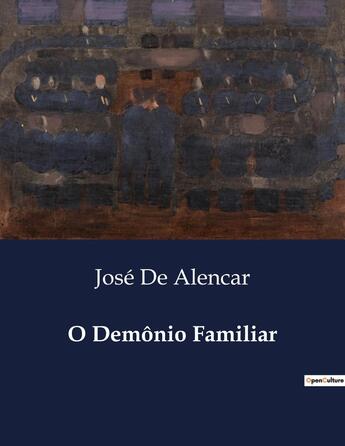 Couverture du livre « O Demônio Familiar » de Jose De Alencar aux éditions Culturea