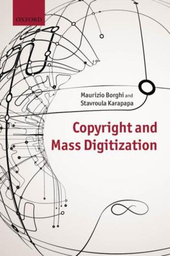 Couverture du livre « Copyright and Mass Digitization » de Karapapa Stavroula aux éditions Oup Oxford