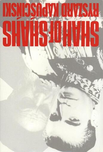 Couverture du livre « Shah of Shahs » de Kapuscinski Ryzard aux éditions Houghton Mifflin Harcourt