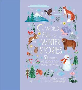 Couverture du livre « A world full of winter stories » de Angela Mcallister aux éditions Frances Lincoln