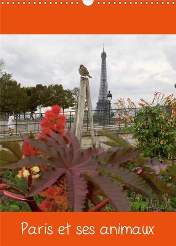 Couverture du livre « Paris et ses animaux calendrier mural 2020 din a3 vertical - photos de paris avec ses oisea (édition 2020) » de Capella Mp aux éditions Calvendo