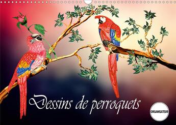 Couverture du livre « Dessins de perroquets (Calendrier mural 2020 DIN A3 horizontal) ; Perroquets, comme ils sont et comme ils pourraient être, au plumage bigarré. (Calendrier anniversaire, 14 Pages ) » de Dusanka Djeric aux éditions Calvendo