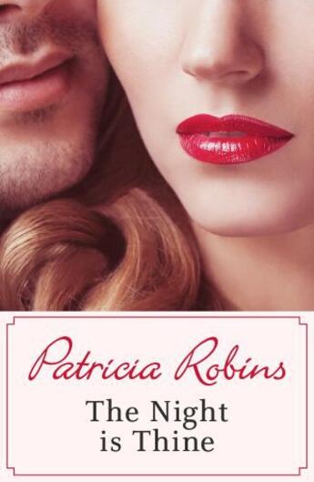 Couverture du livre « The Night is Thine » de Robins Patricia aux éditions Hodder And Stoughton Digital