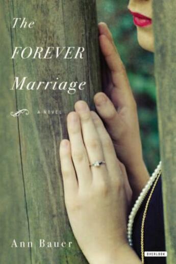 Couverture du livre « The Forever Marriage » de Bauer Ann aux éditions Overlook