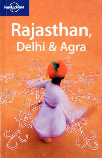 Couverture du livre « Rajasthan, delhi & agra 2ed -anglais- » de Brown/Thomas aux éditions Lonely Planet France