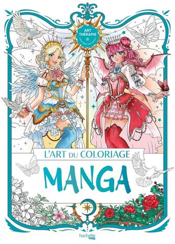 Couverture du livre « Art thérapie : L'art du coloriage manga » de Jolene Yeo et Low Zi Rong aux éditions Hachette Heroes