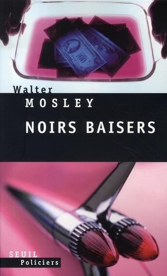 Couverture du livre « Noirs baisers » de Walter Mosley aux éditions Seuil