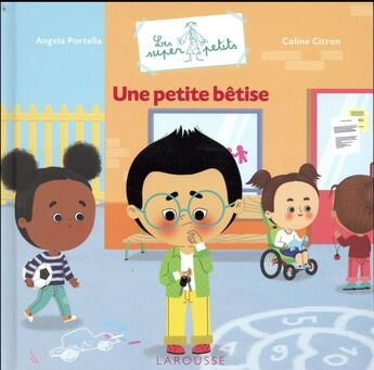 Couverture du livre « Une petite betise » de Portella/Citron aux éditions Larousse