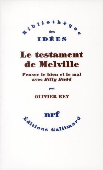 Couverture du livre « Le testament de Melville ; penser le bien et le mal avec 