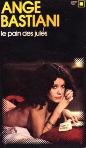 Couverture du livre « Le pain des jules » de Ange Bastiani aux éditions Gallimard