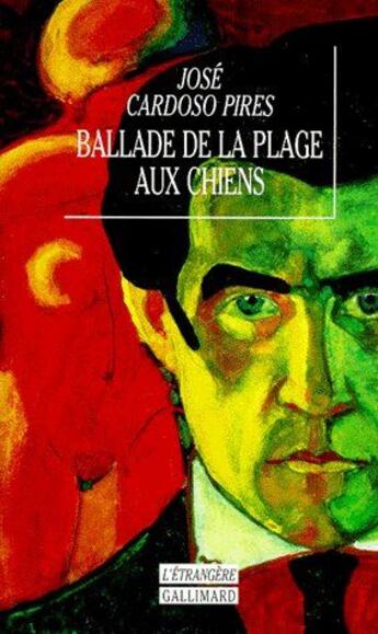 Couverture du livre « Ballade de la plage aux chiens » de Jose Cardoso Pires aux éditions Gallimard