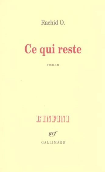 Couverture du livre « Ce qui reste » de Rachid O. aux éditions Gallimard