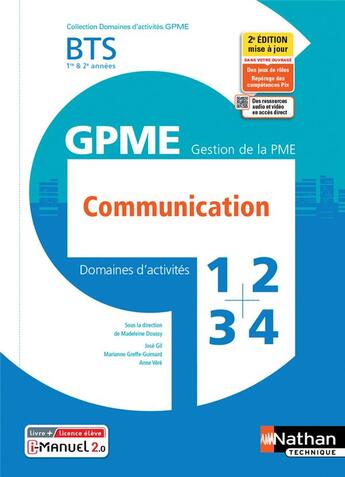 Couverture du livre « Domaines d'activités GPME ; domaines d'activités 1,2,3 et 4 : communication : BTS GPME 1re et 2e années (édition 2021) » de Marianne Greffe-Guimard et J. Gil et A. Vere aux éditions Nathan