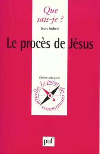 Couverture du livre « Le proces de jesus qsj 1896 » de Imbert J aux éditions Que Sais-je ?