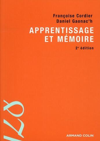 Couverture du livre « Apprentissage et mémoire (2e édition) » de Francoise Cordier et Daniel Gaonac'H aux éditions Armand Colin