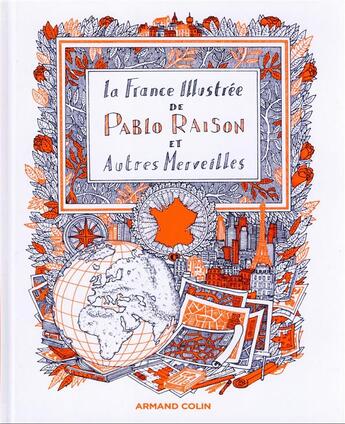 Couverture du livre « La France illustrée de Pablo Raison, et autres merveilles » de Pablo Raison aux éditions Armand Colin