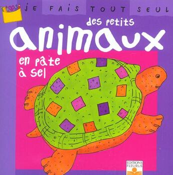 Couverture du livre « Je fais tout seul des petits animaux en pâte à sel » de Isabelle Bochot aux éditions Fleurus