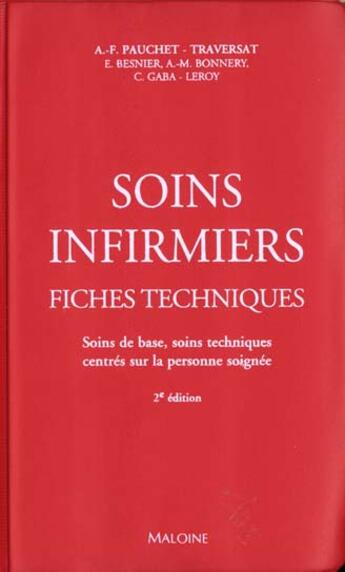 Couverture du livre « Soins infirmiers ; fiches techniques (2e édition) » de A-F Pauchet-Traversat aux éditions Maloine