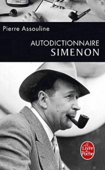Couverture du livre « Autodictionnaire Simenon » de Pierre Assouline aux éditions Le Livre De Poche