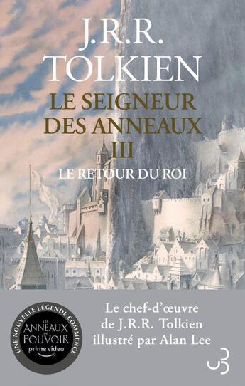 Couverture du livre « Le Seigneur des Anneaux Tome 3 : le retour du roi » de Alan Lee et J. R. R. Tolkien aux éditions Christian Bourgois