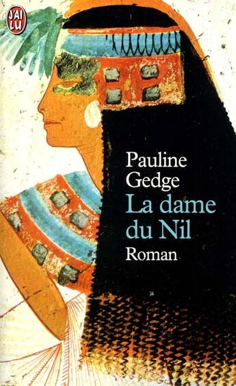 Couverture du livre « Dame du nil (la) » de Pauline Gedge aux éditions J'ai Lu
