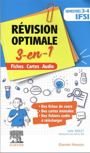 Couverture du livre « Révision optimale 3 en 1 ; IFSI ; semestres 3 et 4 ; fiches-cartes-audio » de Julie Violet aux éditions Elsevier-masson