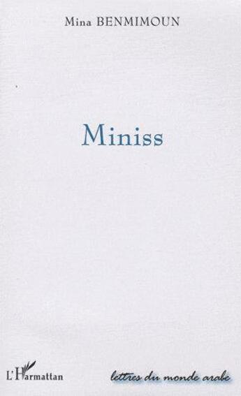 Couverture du livre « Miniss » de Mina Benmimoun aux éditions L'harmattan