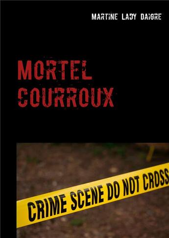 Couverture du livre « Mortel courroux » de Martina Lady Daigre aux éditions Books On Demand