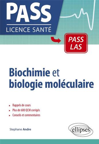 Couverture du livre « Biochimie et biologie moléculaire » de Stephane Andre aux éditions Ellipses