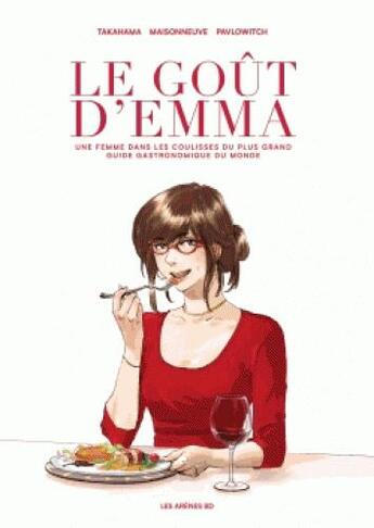 Couverture du livre « Le goût d'Emma » de Julia Pavlowitch aux éditions Les Arenes