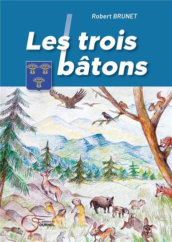 Couverture du livre « Les trois bâtons » de Robert Brunet aux éditions Fournel