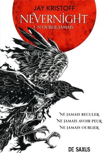 Couverture du livre « Nevernight Tome 1 : n'oublie jamais » de Jay Kristoff aux éditions De Saxus