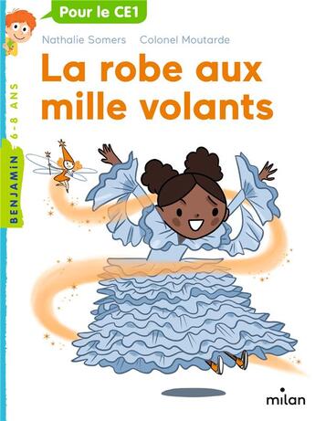 Couverture du livre « La robe aux mille volants » de Colonel Moutarde et Nathalie Somers aux éditions Milan