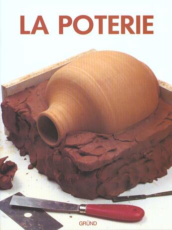 Couverture du livre « La Poterie » de Joaquim Chavarria aux éditions Grund