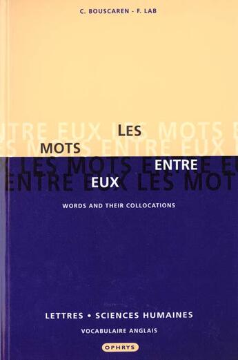 Couverture du livre « Les mots entre eux - vocabulaire anglais » de Bouscaren/Lab aux éditions Ophrys