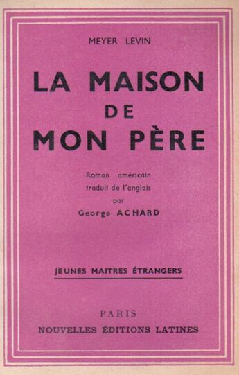 Couverture du livre « La maison de mon père » de Meyer Levin aux éditions Nel