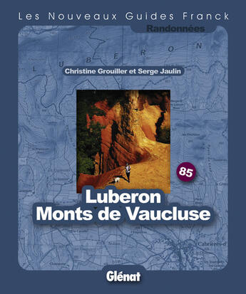 Couverture du livre « Luberon, monts du Vaucluse » de Jaullin/Grouiller aux éditions Franck Mercier