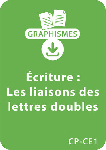 Couverture du livre « Graphismes et écriture - CP/CE1 - Les liaisons des lettres doubles » de Jeanine Villani aux éditions Retz